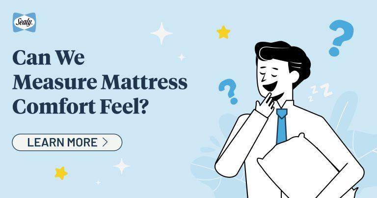 Can We Measure Mattress Comfort Rating?